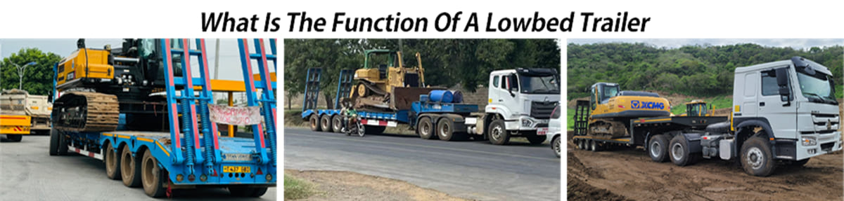 What Is The Function Of A Lowbed Trailer?